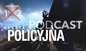 Gazeta Policyjna – grudzień 2021