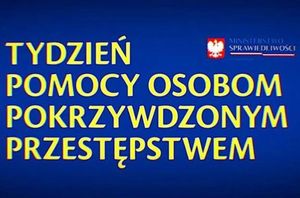 TYDZIEŃ POMOCY OSOBOM POKRZYWDZONYM PRZESTĘPSTWEM