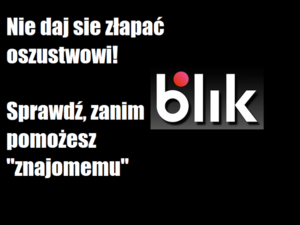 Policja ostrzega - metoda oszustwa na „BLIK-a” nadal działa, kolejne osoby tracą pieniądze